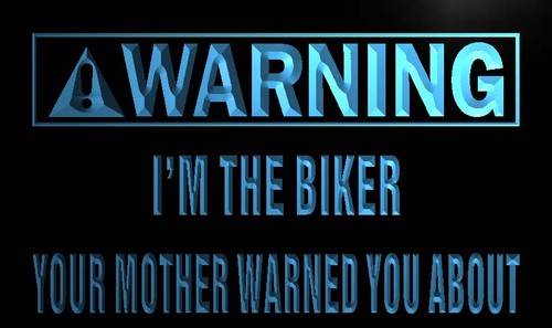 Warning I'm the Biker Neon Light Sign